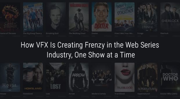 VFX Web Series Industry Blog