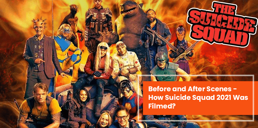 Suicide Squad Before and After Scenes